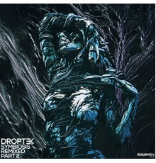 Droptek - Symbiosis Remixed Part 2