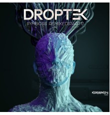 Droptek - Symbiosis Remixed Part 1