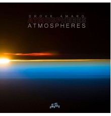 Drove Amaro - Atmospheres EP