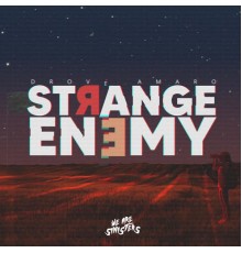 Drove Amaro - Strange Enemy