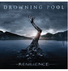 Drowning Pool - Resilience (Deluxe)