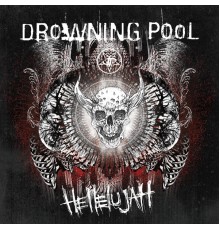 Drowning Pool - Hellelujah