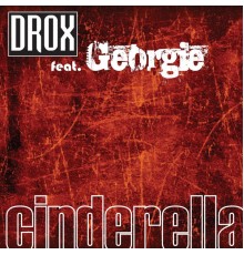 Drox - Cinderella  (Remixes)