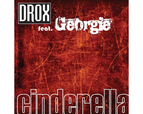 Drox - Cinderella  (Remixes)