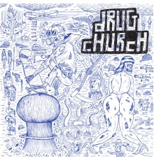 Drug Church - Self Titled