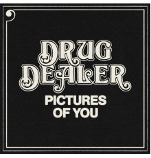 Drugdealer - Pictures of You