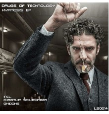 Drugs Of Technology - Hypnosis EP