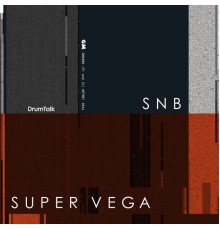 DrumTalk - SNB / Super Vega