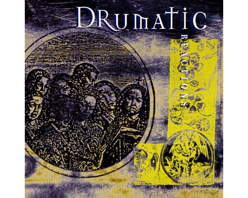 Drumatic - Reactions