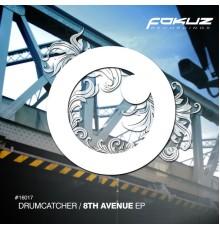 Drumcatcher - 8th Avenue EP