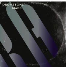 Drumstone - Mabel