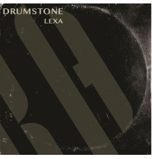 Drumstone - Lexa