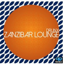 Drunx - Zanzibar Lounge