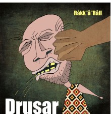 Drusar - Råkk"å"Råll