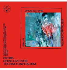 Drvg Cvltvre - Techno Capitalism