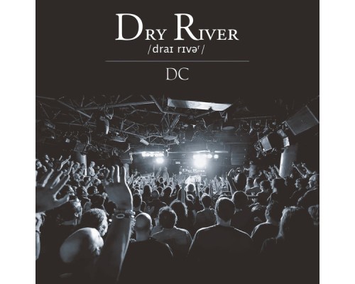 Dry River - DC