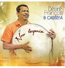 Désiré François, Cassiya - Nou lespoir