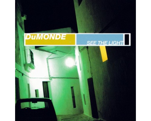 DuMonde - See the Light