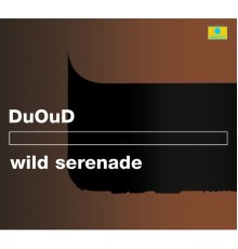 DuOud - Wild Serenade