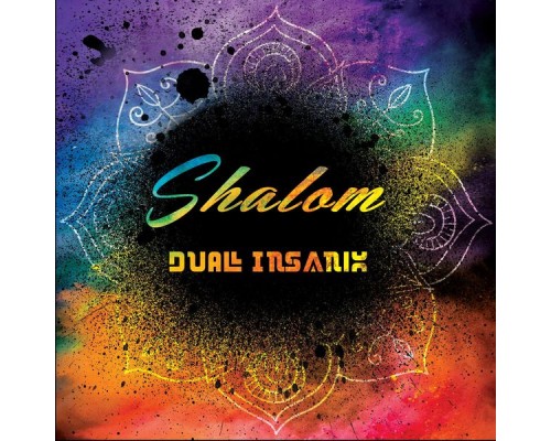 Dual Insanix - Shalom