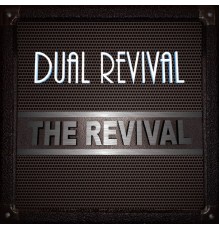 Dual Revival - The Revival