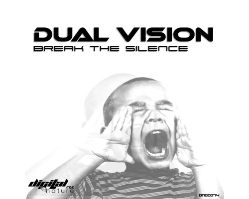 Dual Vision - Break the Silence