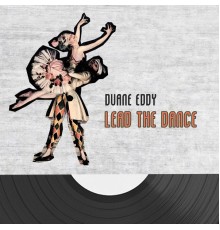 Duane Eddy - Lead The Dance