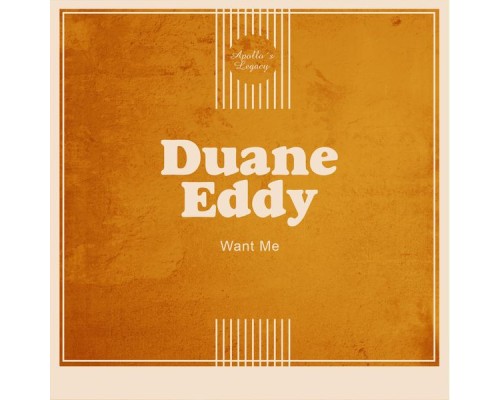 Duane Eddy - Want Me