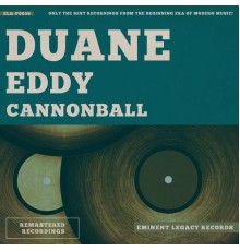 Duane Eddy - Cannonball