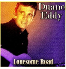 Duane Eddy - Lonesome Road