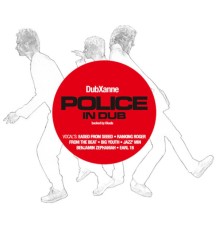 DubXanne - The Police in Dub