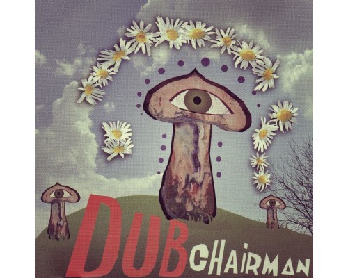 Dub Chairman - Dub Chairman