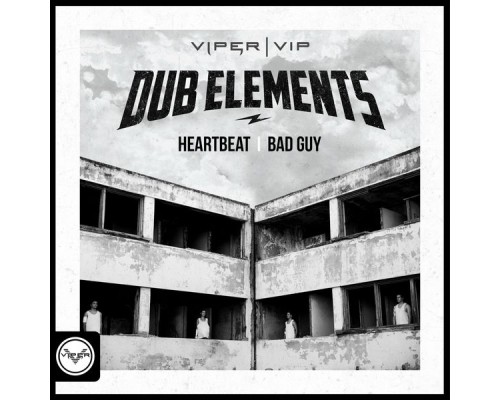 Dub Elements - Heartbeat / Bad Guy