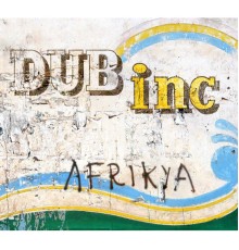 Dub Inc - Afrikya