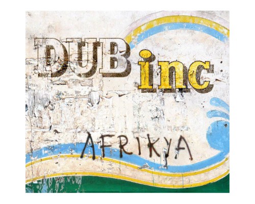 Dub Inc - Afrikya