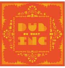 Dub Inc - So What