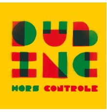 Dub Inc - Hors contrôle