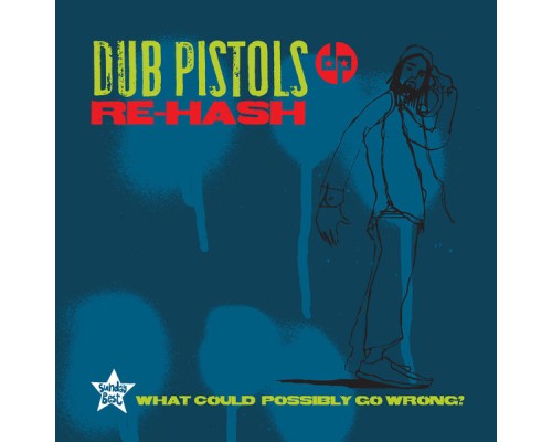 Dub Pistols - Rehash