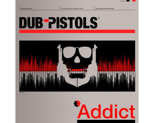 Dub Pistols - Addict