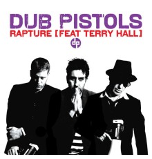 Dub Pistols - Rapture