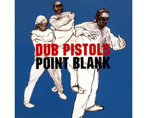 Dub Pistols - Point Blank