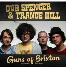 Dub Spencer & Trance Hill - Guns of Brixton (Manasseh Dub Remixes)