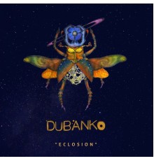 Dubanko - Éclosion