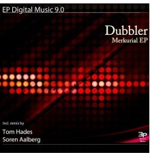 Dubbler - Merkurial EP