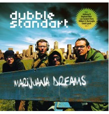 Dubblestandart - Marijuana Dreams