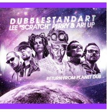 Dubblestandart - Return from Planet Dub
