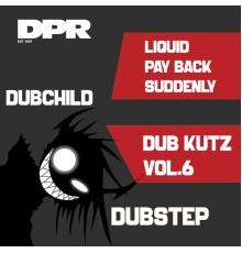 Dubchild - Dub Kutz, Vol. 6