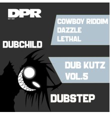 Dubchild - Dub Kutz, Vol. 5