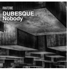 Dubesque - Nobody (Original Mix)