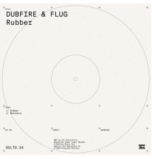 Dubfire, Flug - Rubber